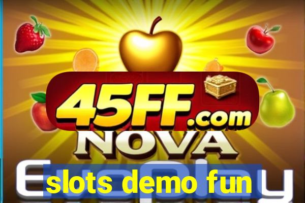 slots demo fun